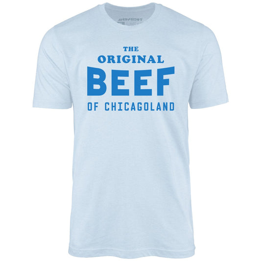 The Original Beef of Chicagoland - Unisex T-Shirt