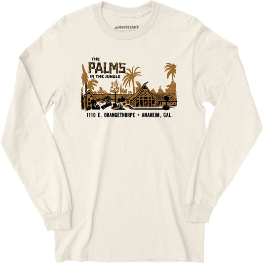 The Palms in the Jungle - Anaheim, CA - Vintage Restaurant - Long Sleeve T-Shirt