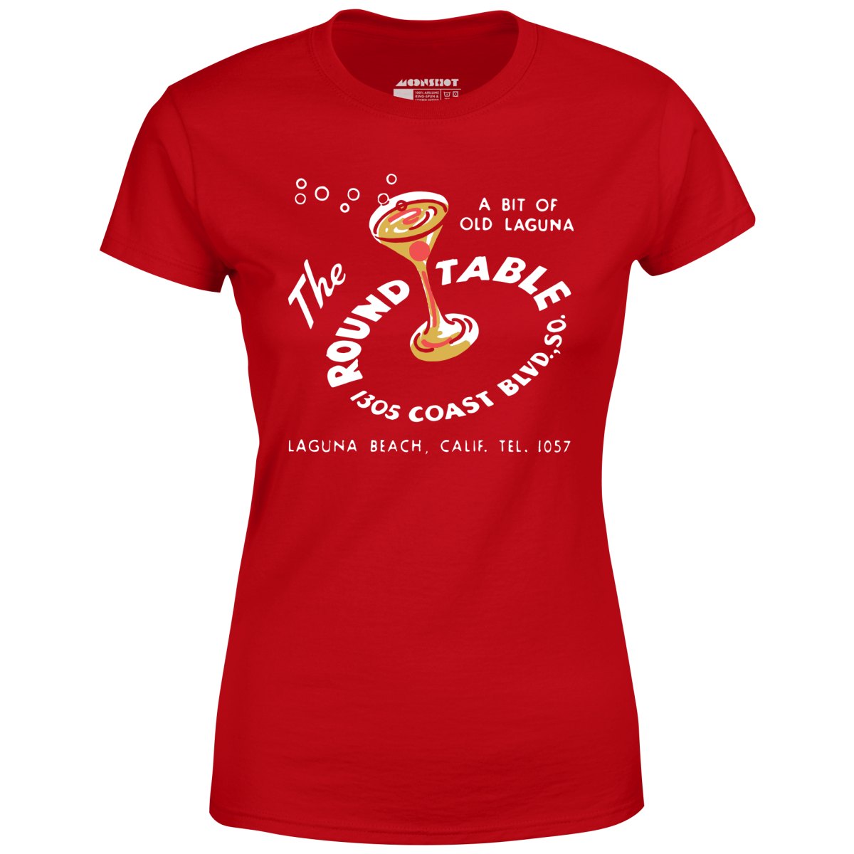 The Round Table - Laguna Beach, CA - Vintage Restaurant - Women's T-Shirt