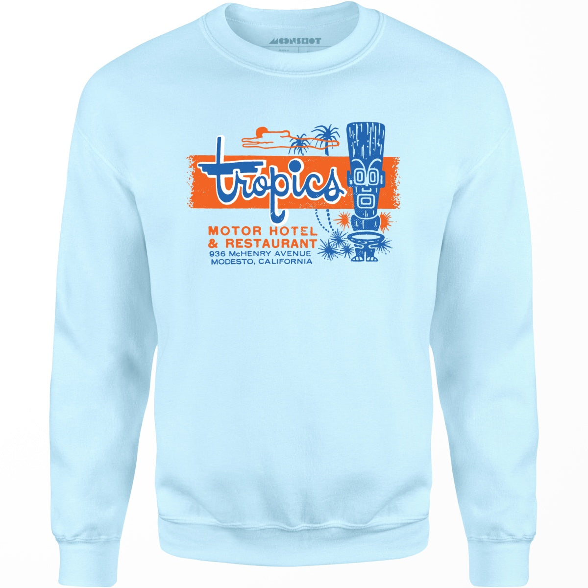 The Tropics - Modesto, CA - Vintage Tiki Bar - Unisex Sweatshirt