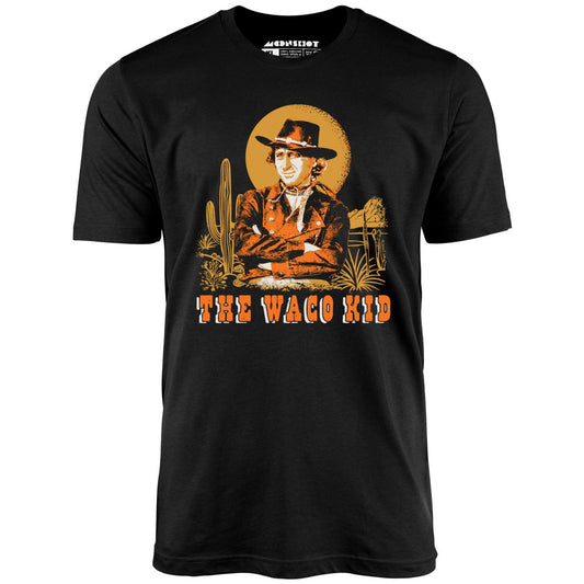 The Waco Kid - Unisex T-Shirt