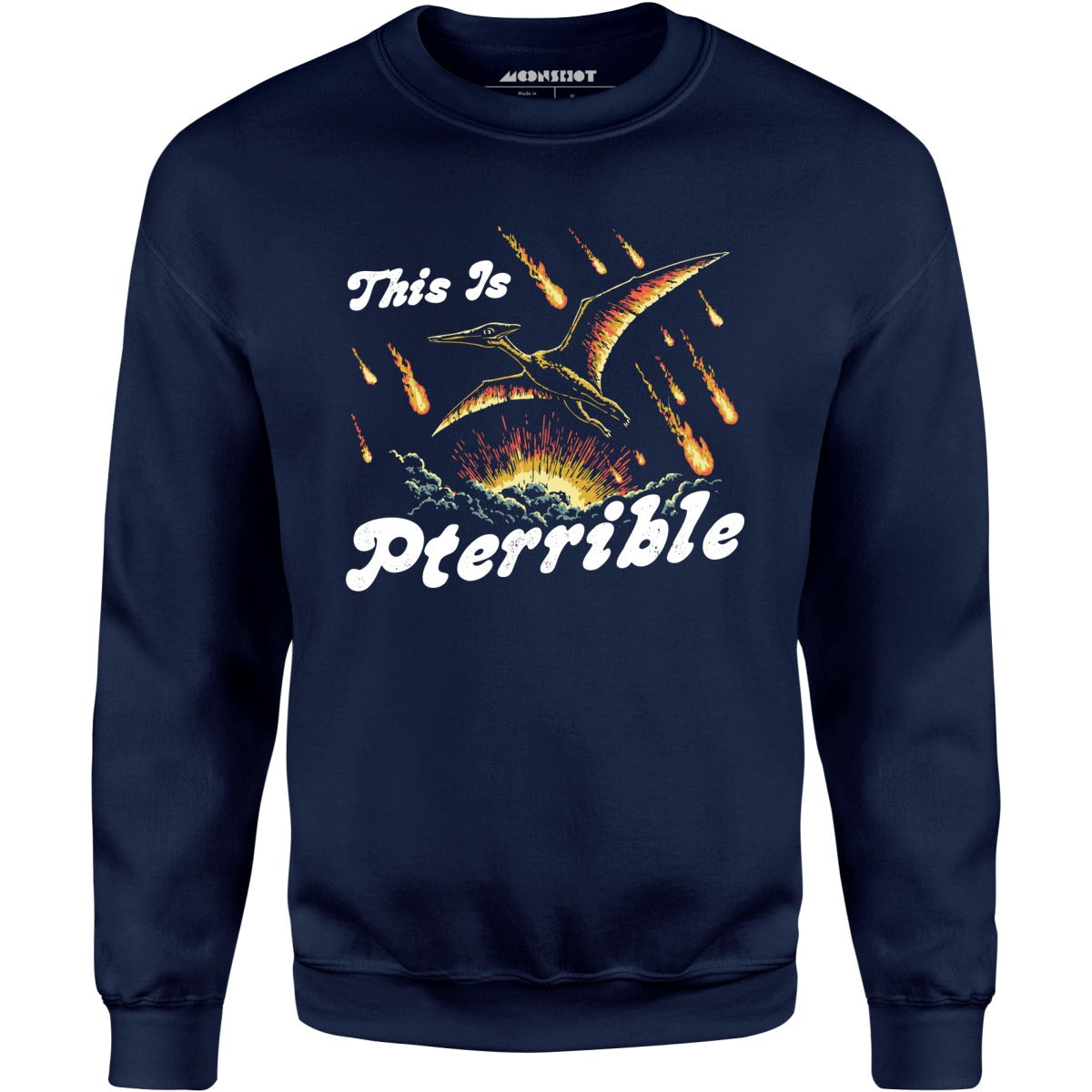 This is Pterrible - Unisex Sweatshirt