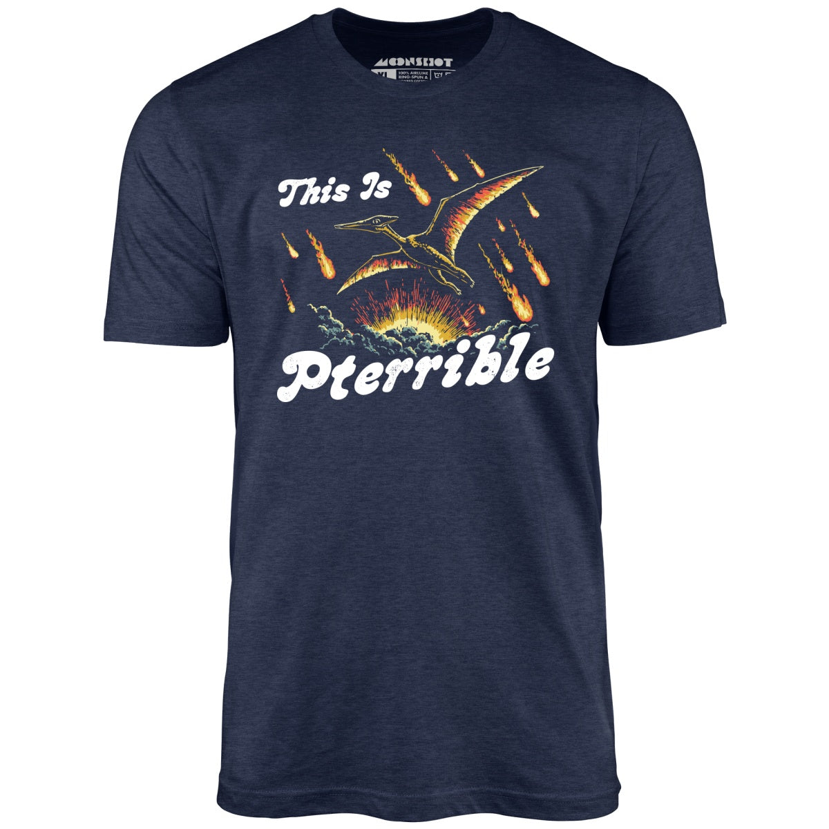 This is Pterrible - Unisex T-Shirt