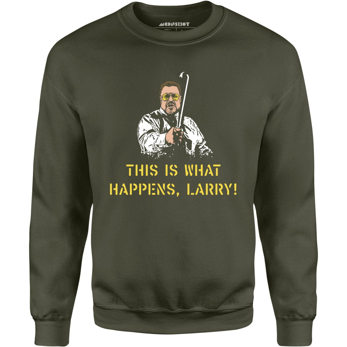 This is What Happens, Larry - Unisex Sweatshirt