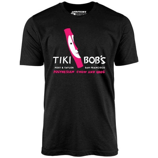 Tiki Bob's - San Francisco, CA - Vintage Tiki Bar - Unisex T-Shirt