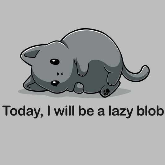 Today I Will Be A Lazy Blob