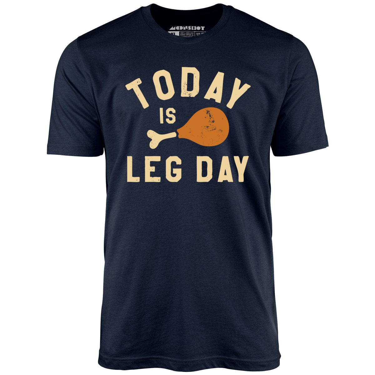 Today is Leg Day - Unisex T-Shirt