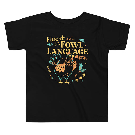 Fluent In Fowl Language Kid's Toddler Tee