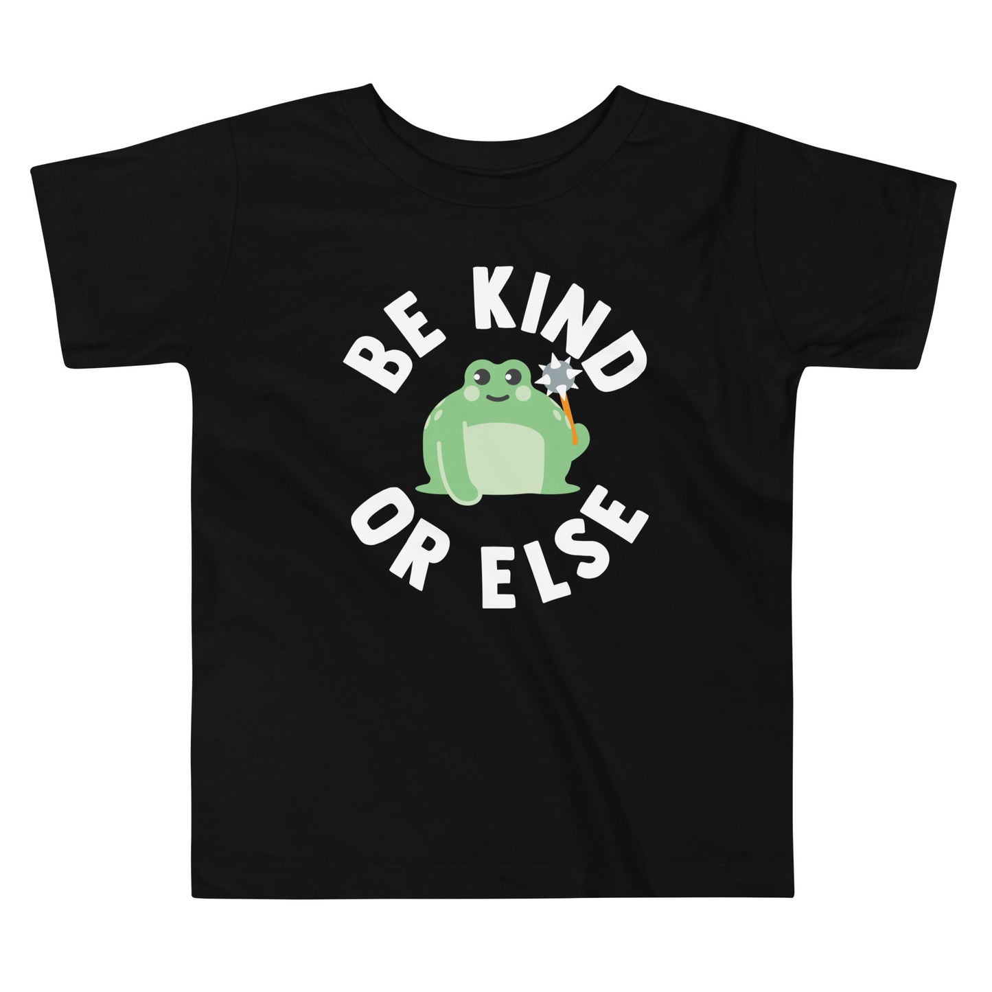 Be Kind Or Else Kid's Toddler Tee