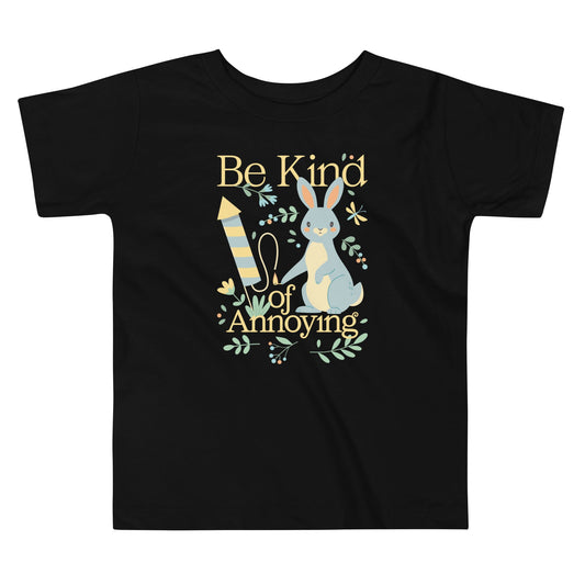 Be Kind Of Annoying Kid's Toddler Tee