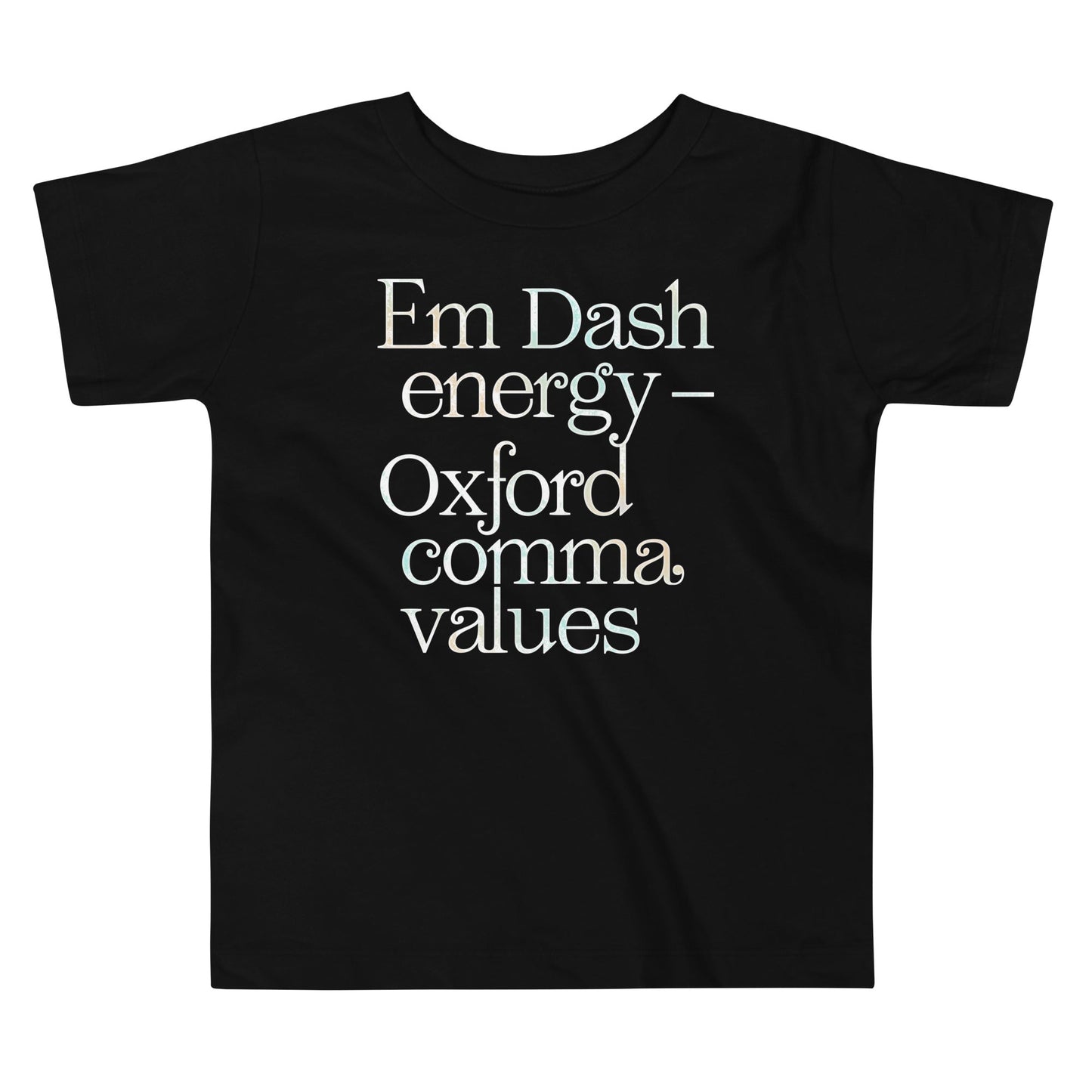 Em Dash Energy Oxford Comma Values Kid's Toddler Tee