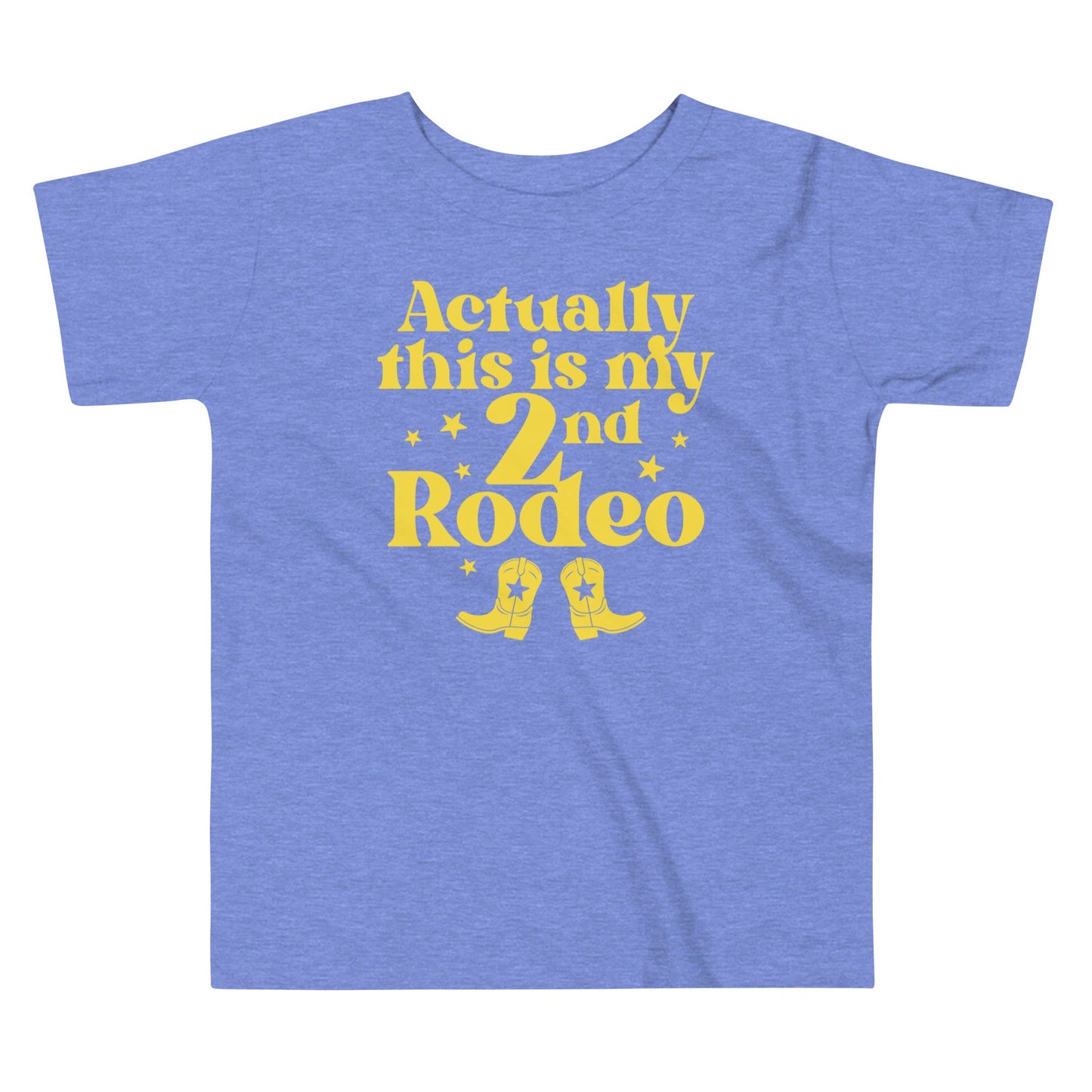 Actually This Is My 2nd Rodeo Kid's Toddler Tee