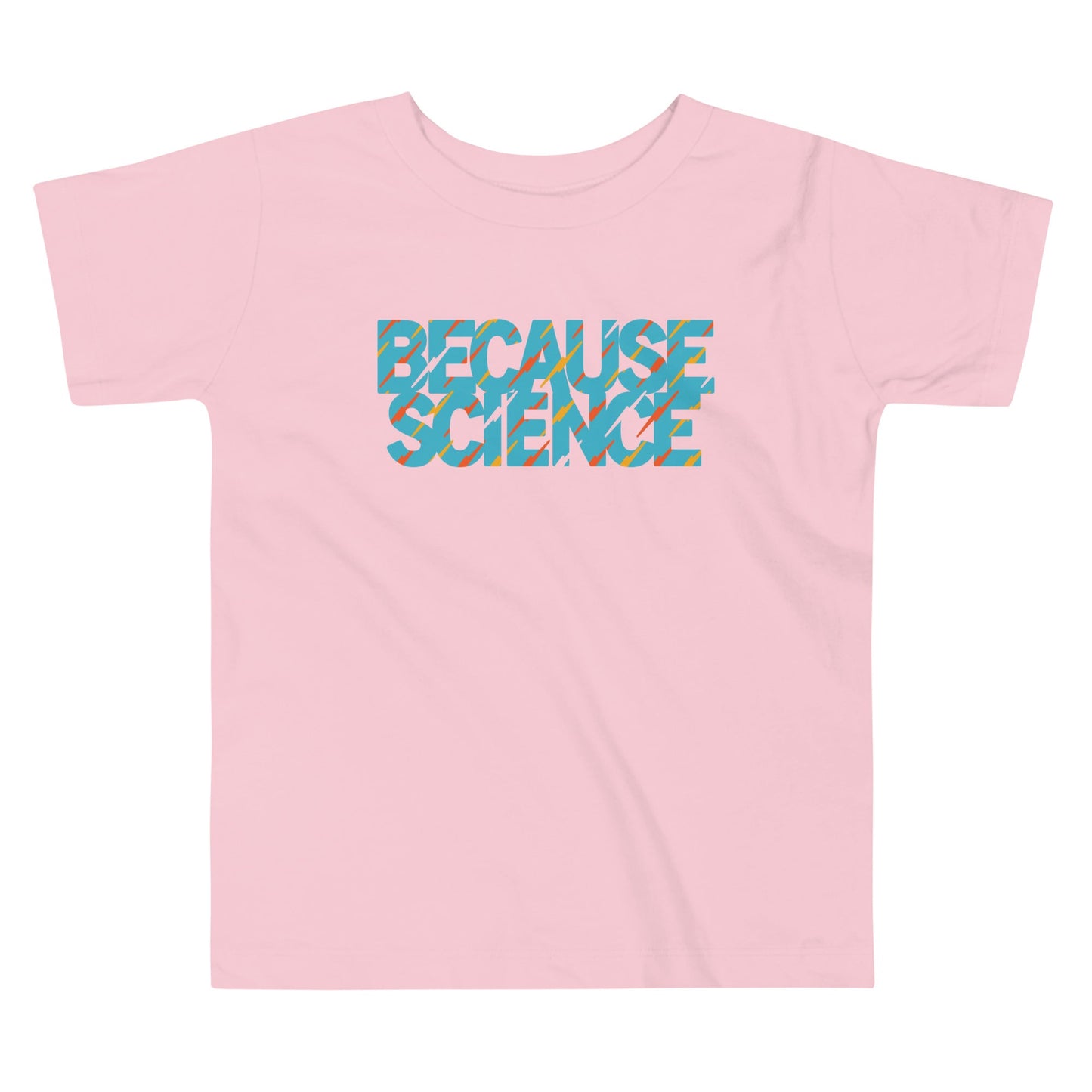 Because Science Kid's Toddler Tee