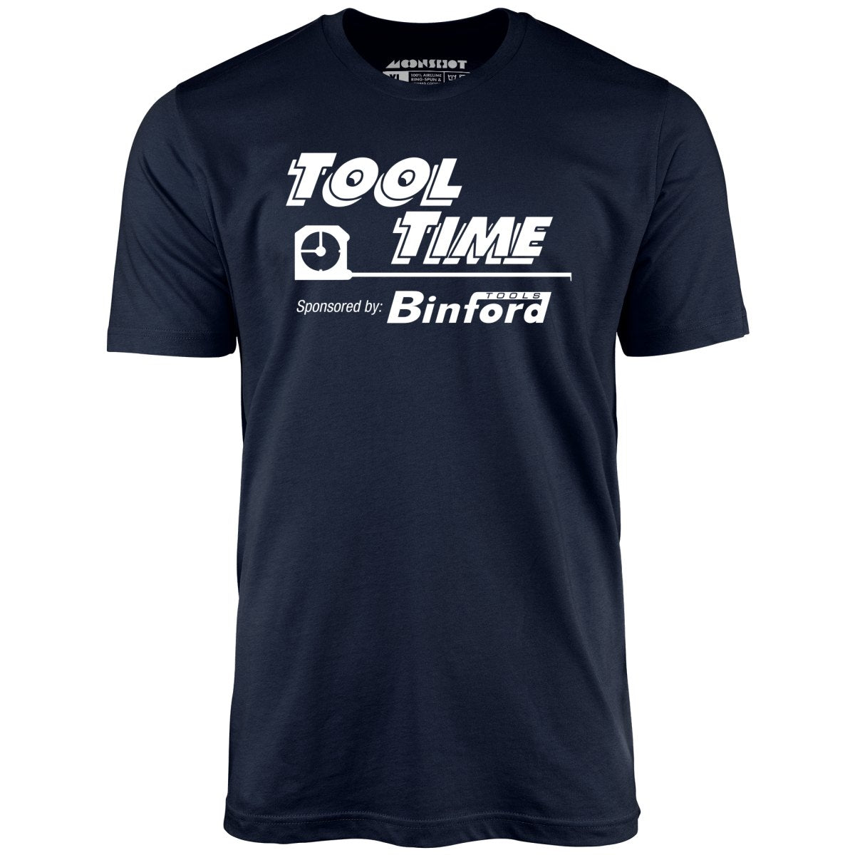 Tool Time Sponsored by Binford Tools - Unisex T-Shirt