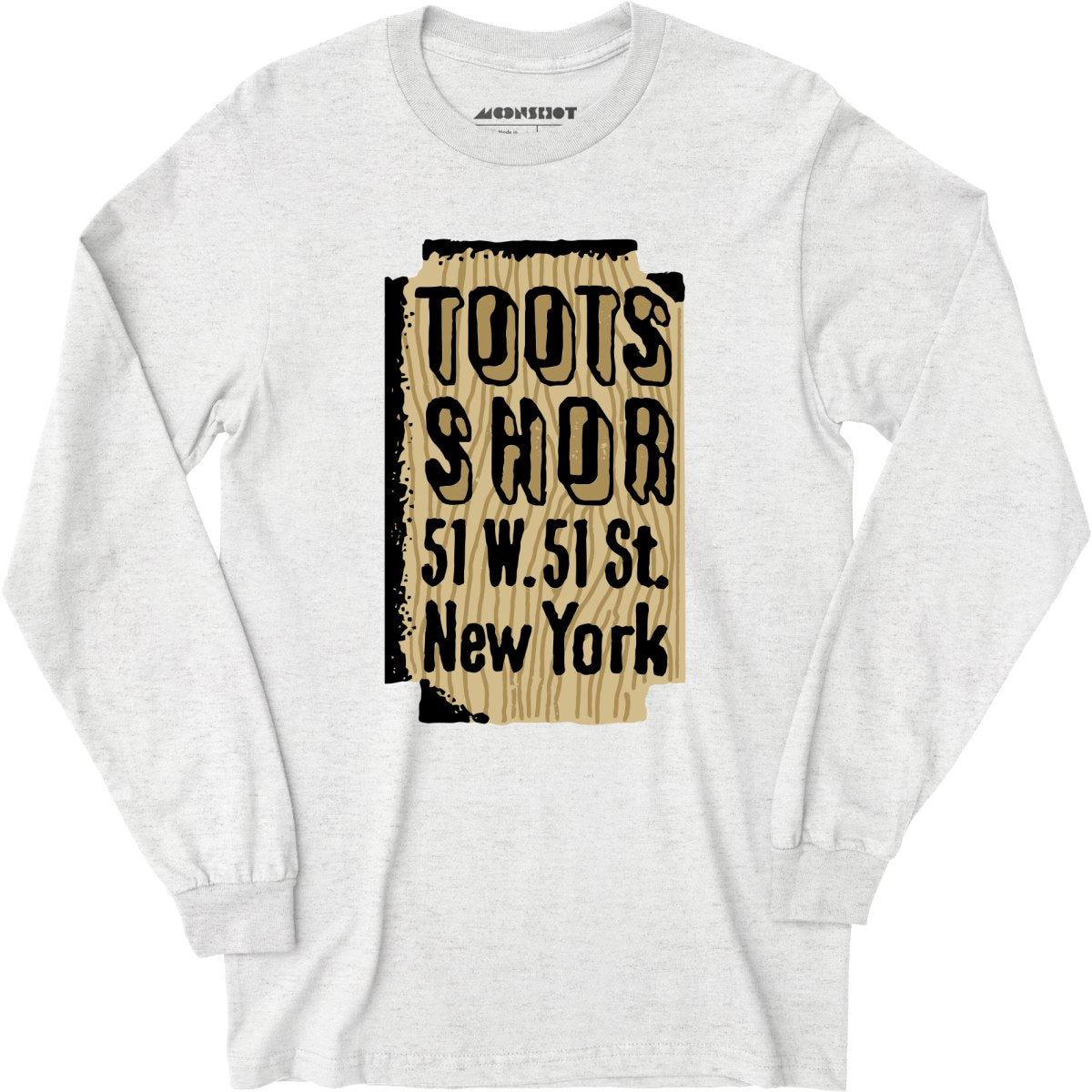 Toots Shor Sign - Manhattan, NY - Vintage Restaurant - Long Sleeve T-Shirt