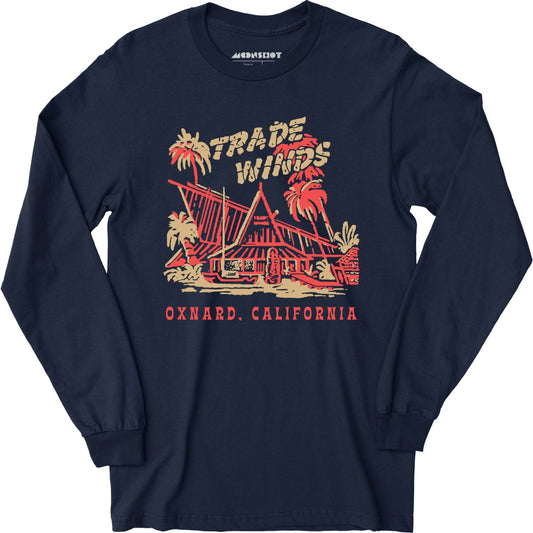 Trade Winds - Oxnard, CA - Vintage Tiki Bar - Long Sleeve T-Shirt