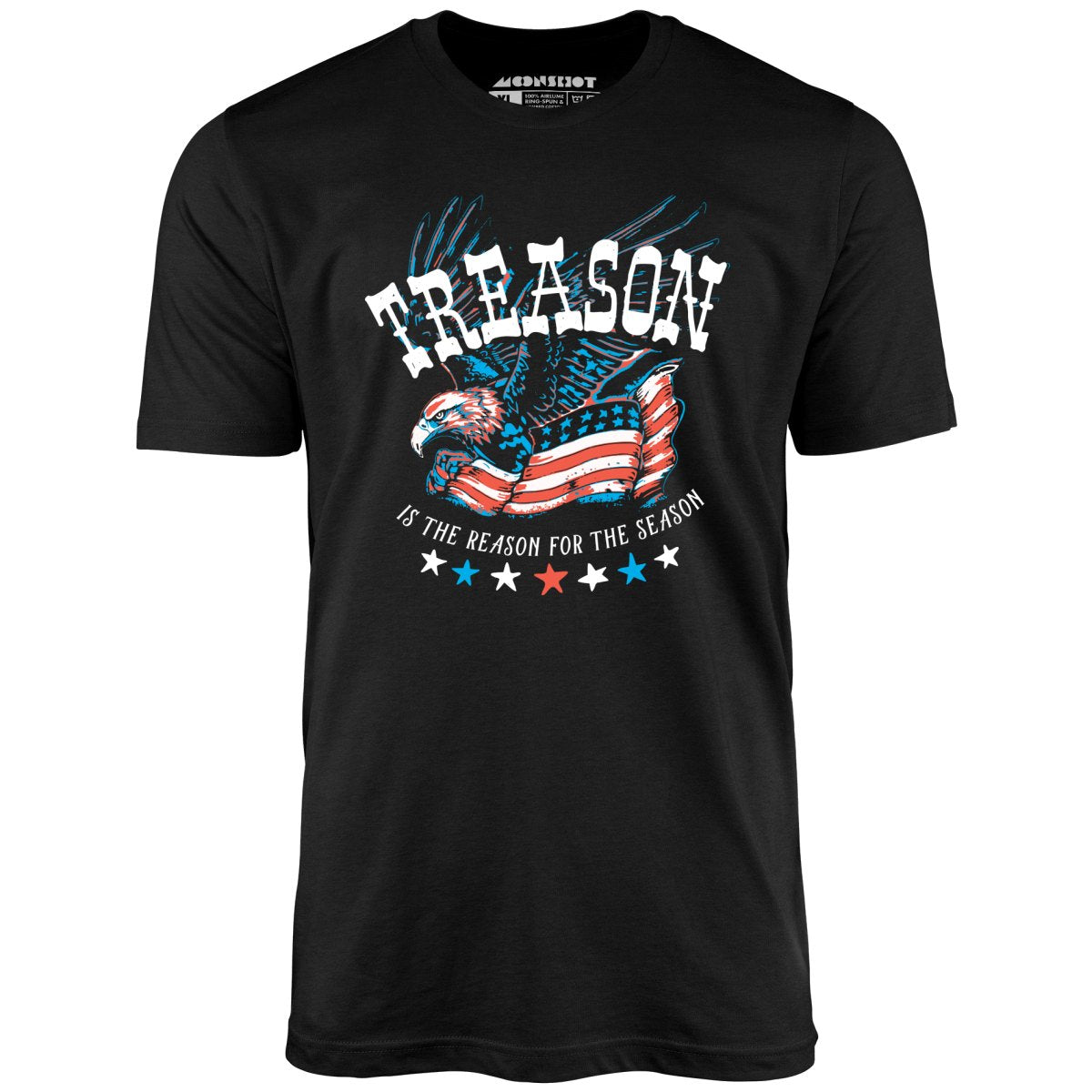 Treason is the Reason for the Season - Unisex T-Shirt