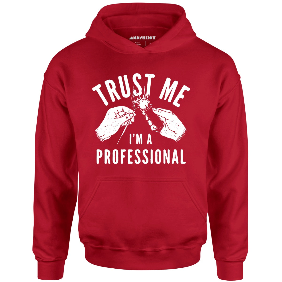 Trust Me I'm a Professional - Unisex Hoodie
