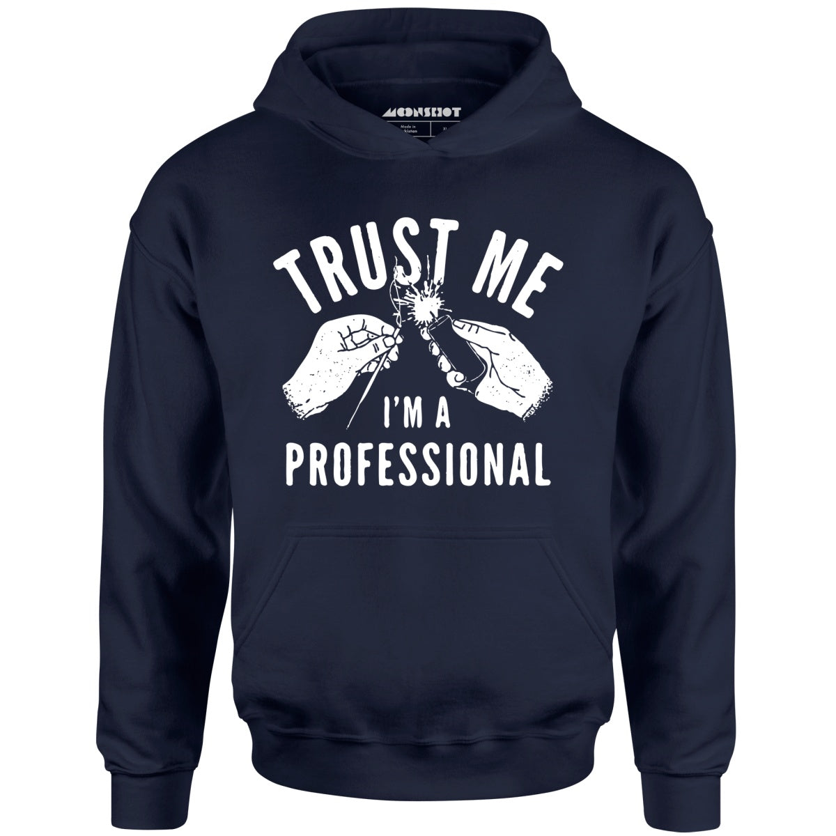 Trust Me I'm a Professional - Unisex Hoodie