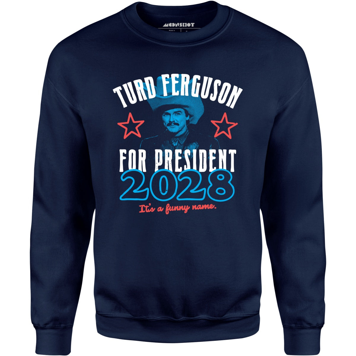 Turd Ferguson 2028 - Unisex Sweatshirt