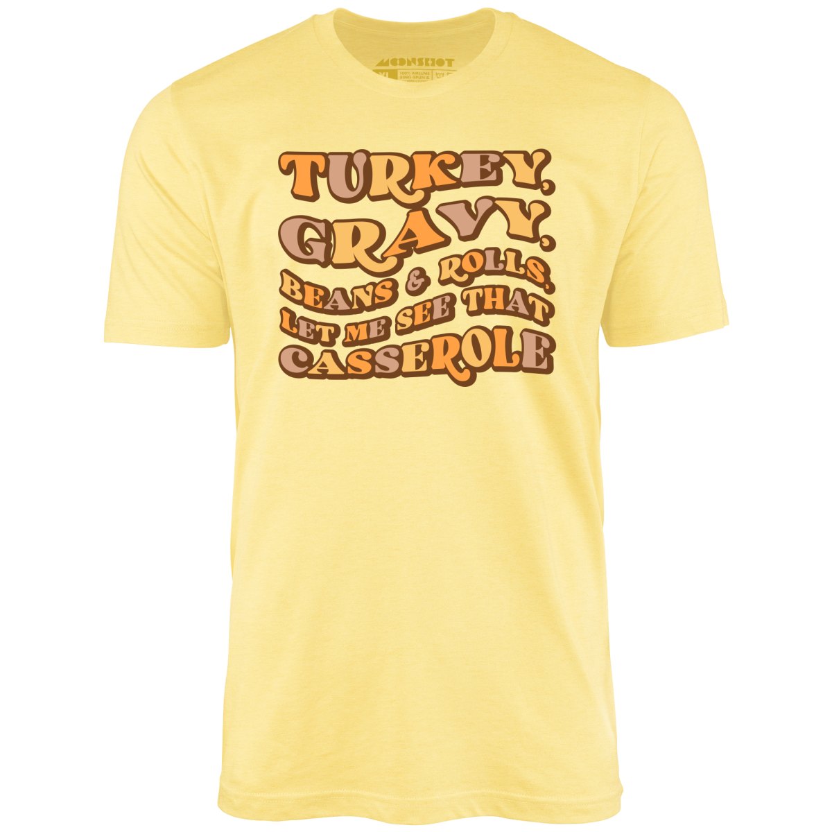 Turkey, Gravy, Beans & Rolls - Unisex T-Shirt