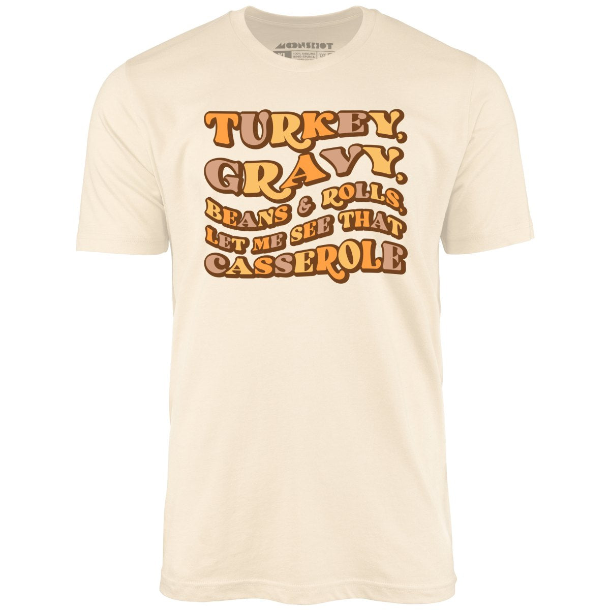 Turkey, Gravy, Beans & Rolls - Unisex T-Shirt