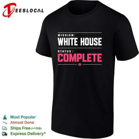 Mission White House status complete bold pink lettering parody graphic shirt