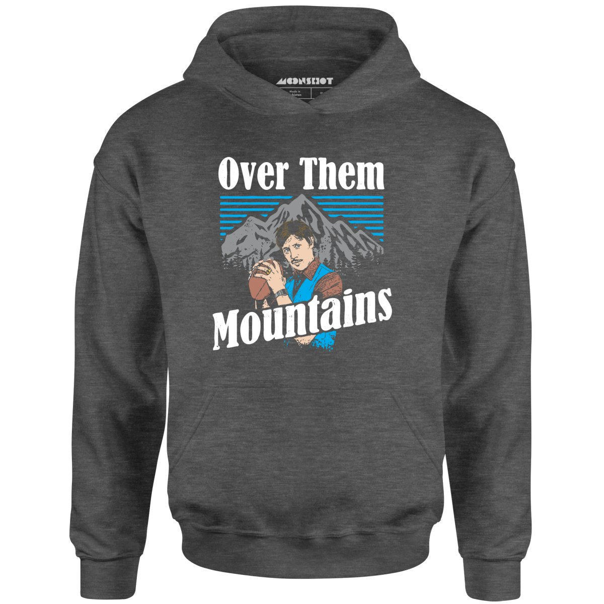 Uncle Rico - Over Them Mountains - Unisex Hoodie