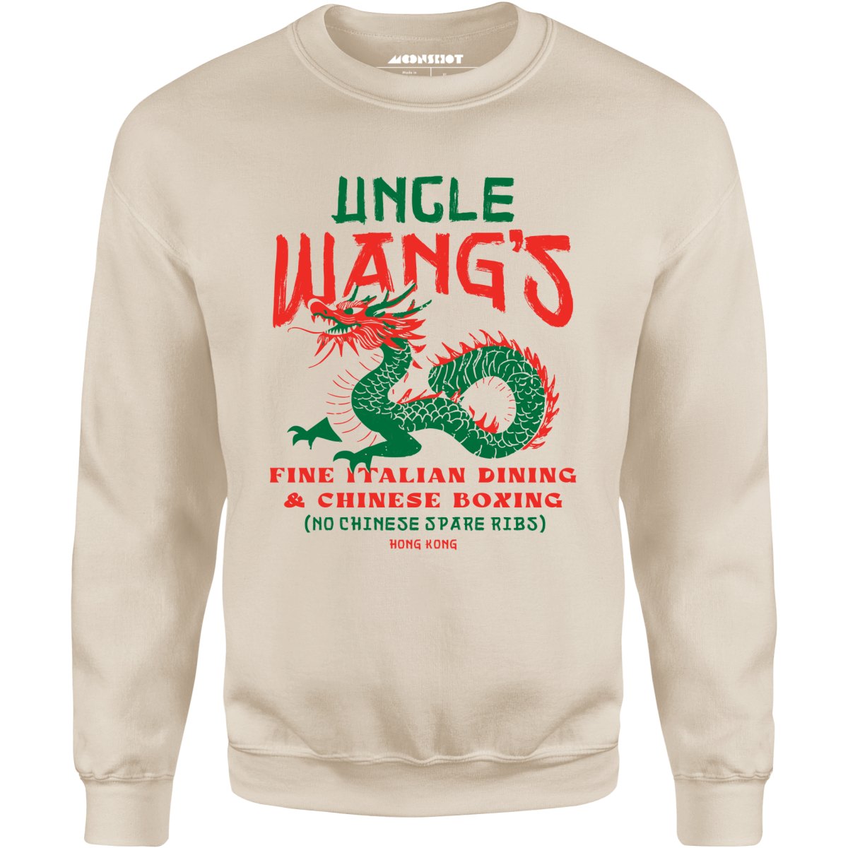 Uncle Wang's Fine Italian Dining & Chinese Boxing - Unisex Sweatshirt