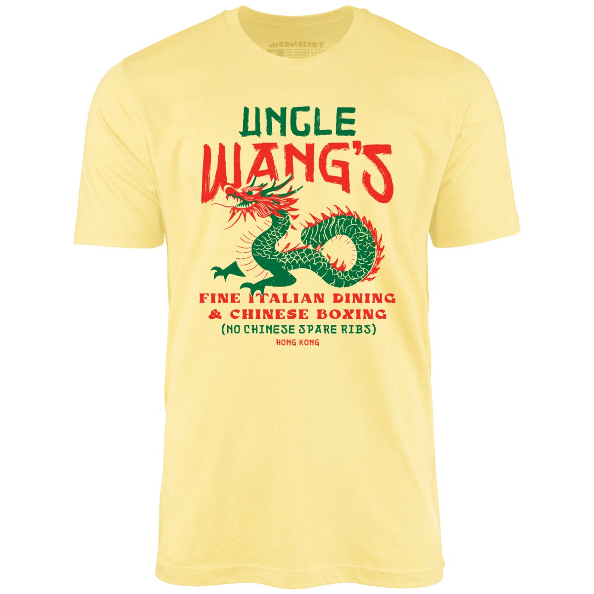 Uncle Wang's Fine Italian Dining & Chinese Boxing - Unisex T-Shirt
