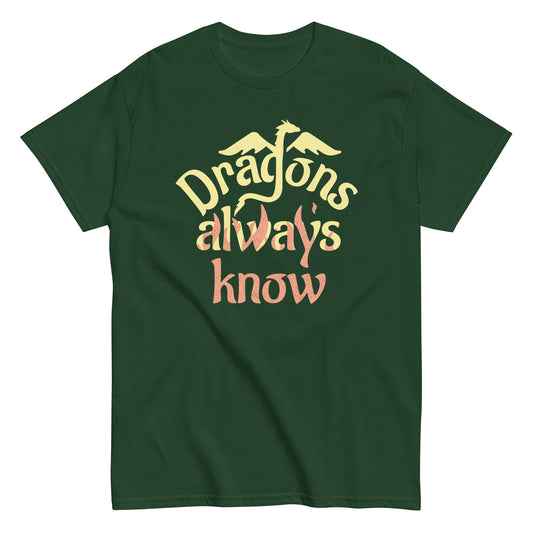 Dragons Always Know Men's Classic Tee