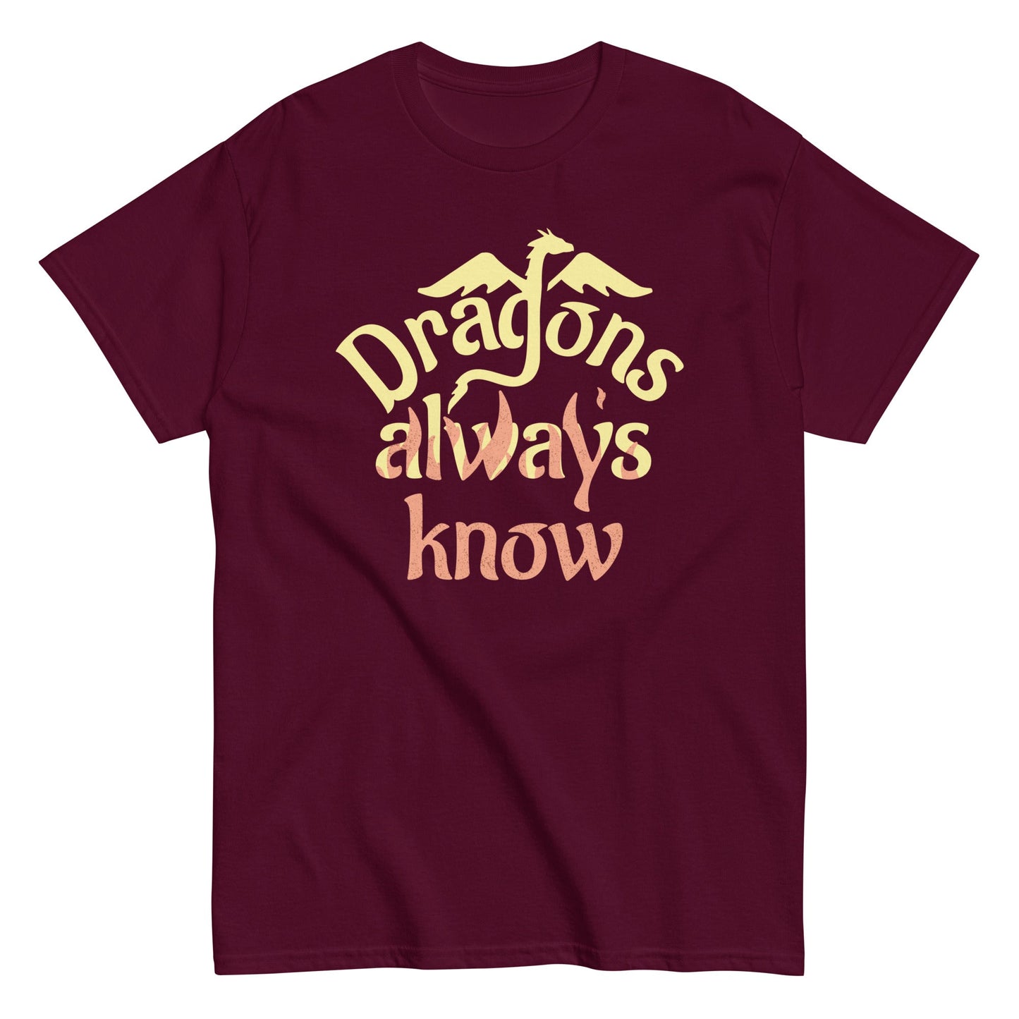 Dragons Always Know Men's Classic Tee