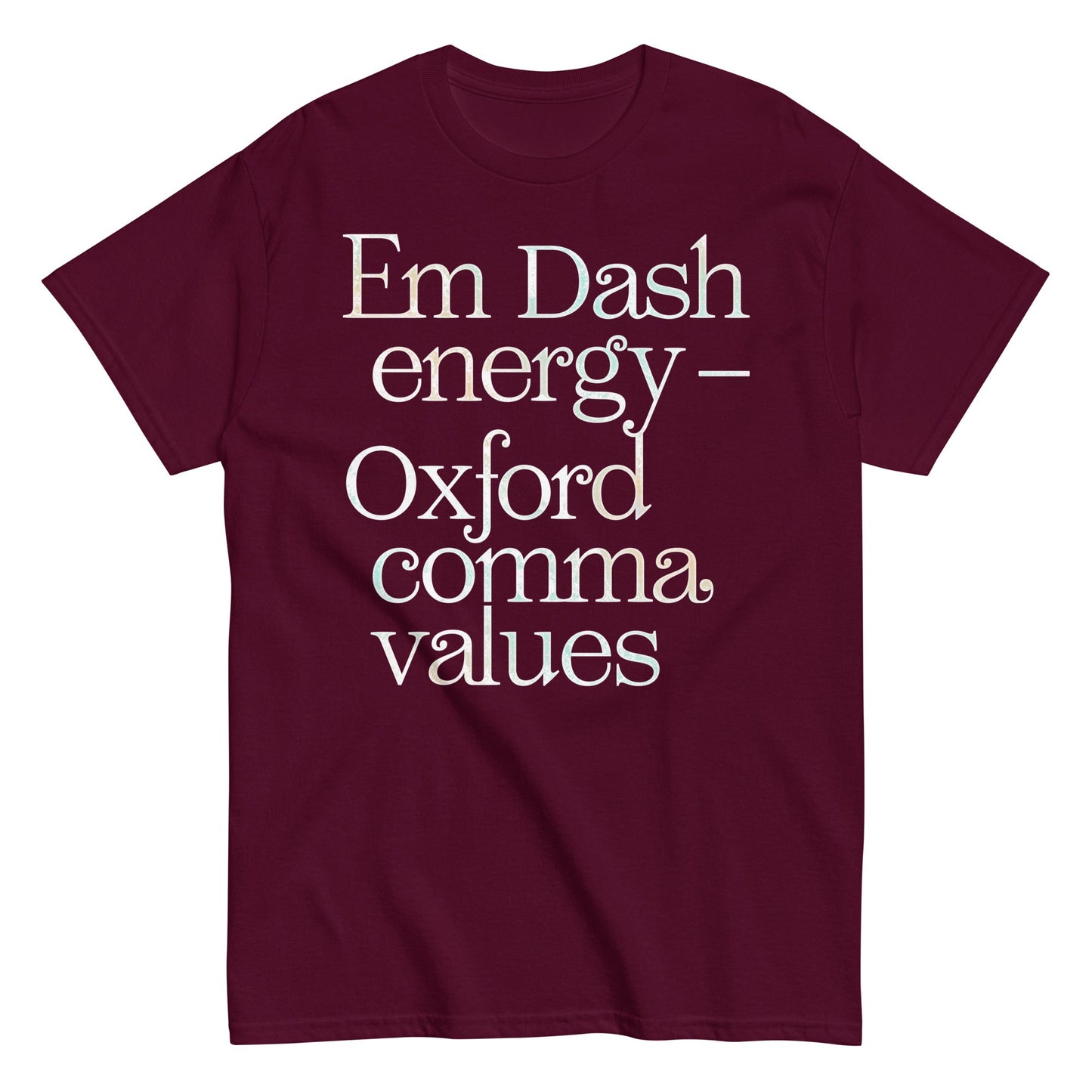 Em Dash Energy Oxford Comma Values Men's Classic Tee