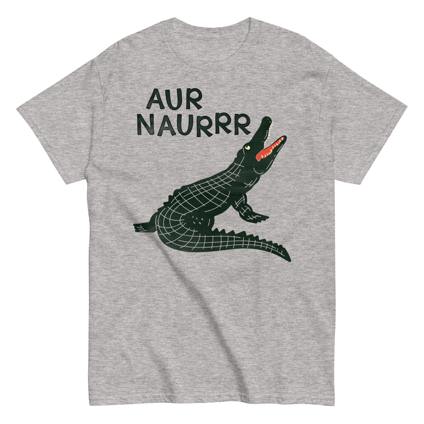 Aur Naurrr Men's Classic Tee