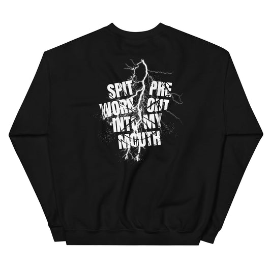 Spit Pre Workout Into My Mouth (Back) Unisex Sweatshirt