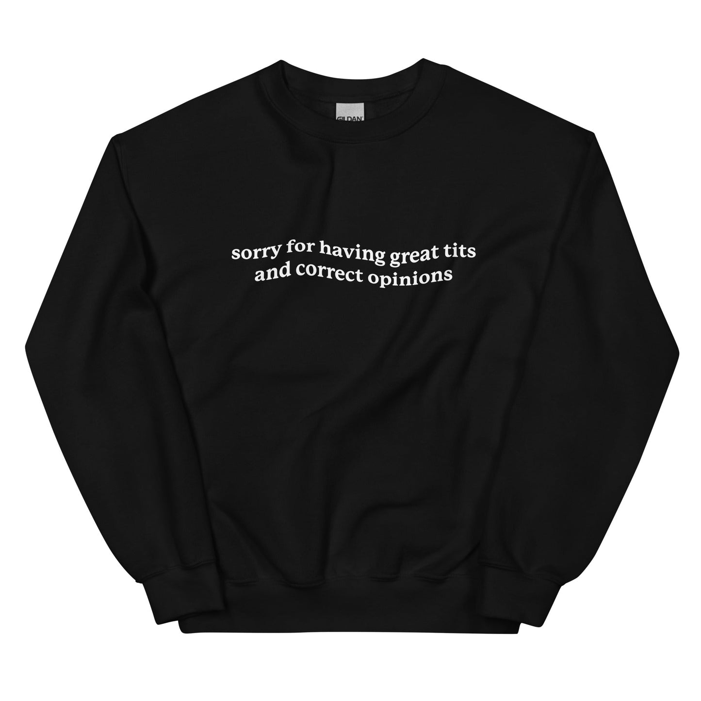 Great Tits & Correct Opinions Unisex Sweatshirt