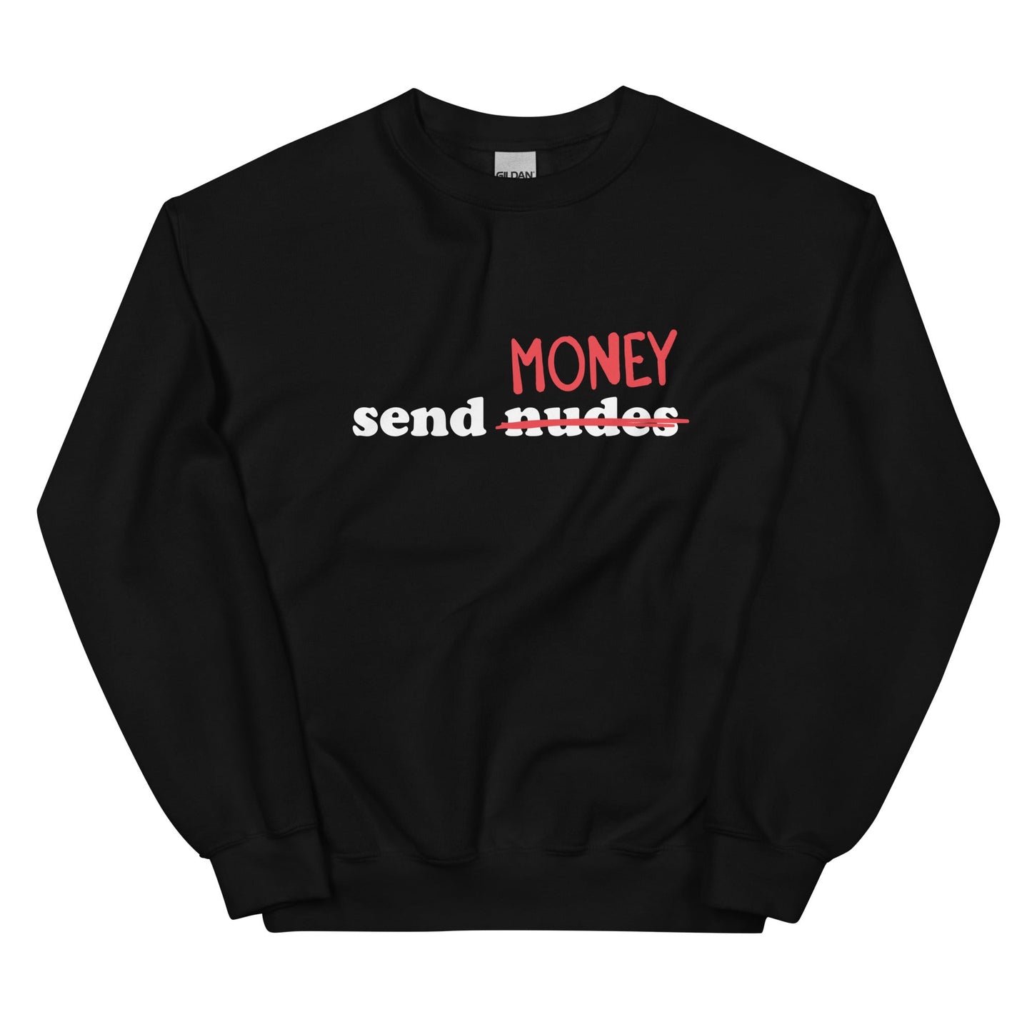 Send Money Unisex Sweatshirt