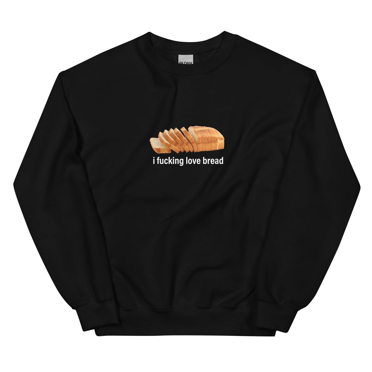 I Fucking Love Bread (Simple) Unisex Sweatshirt