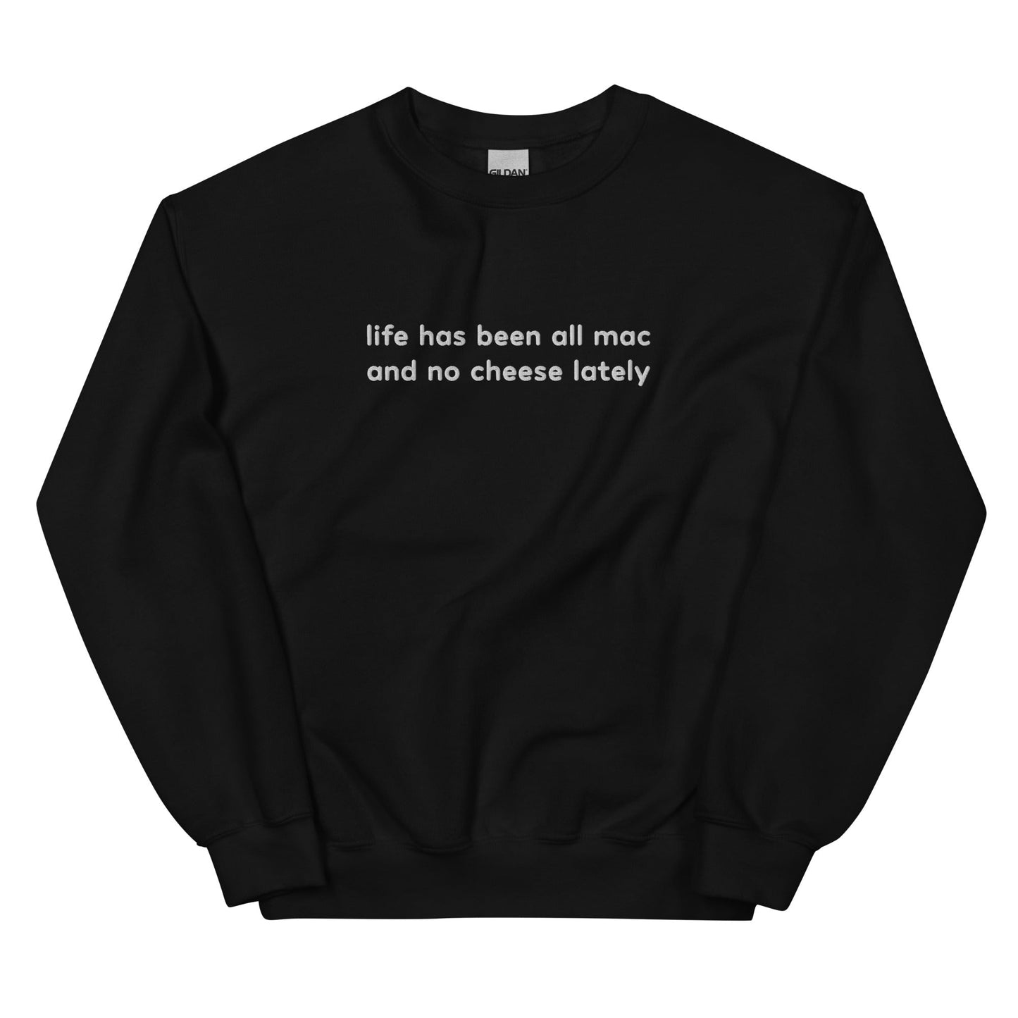 All Mac No Cheese Embroidered Unisex Sweatshirt