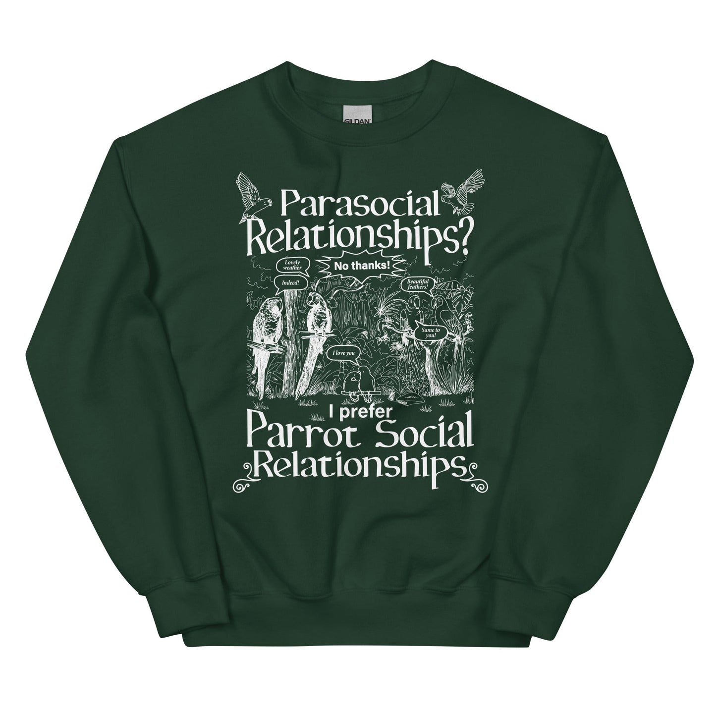I Prefer Parrot Social Relationships Unisex Sweatshirt