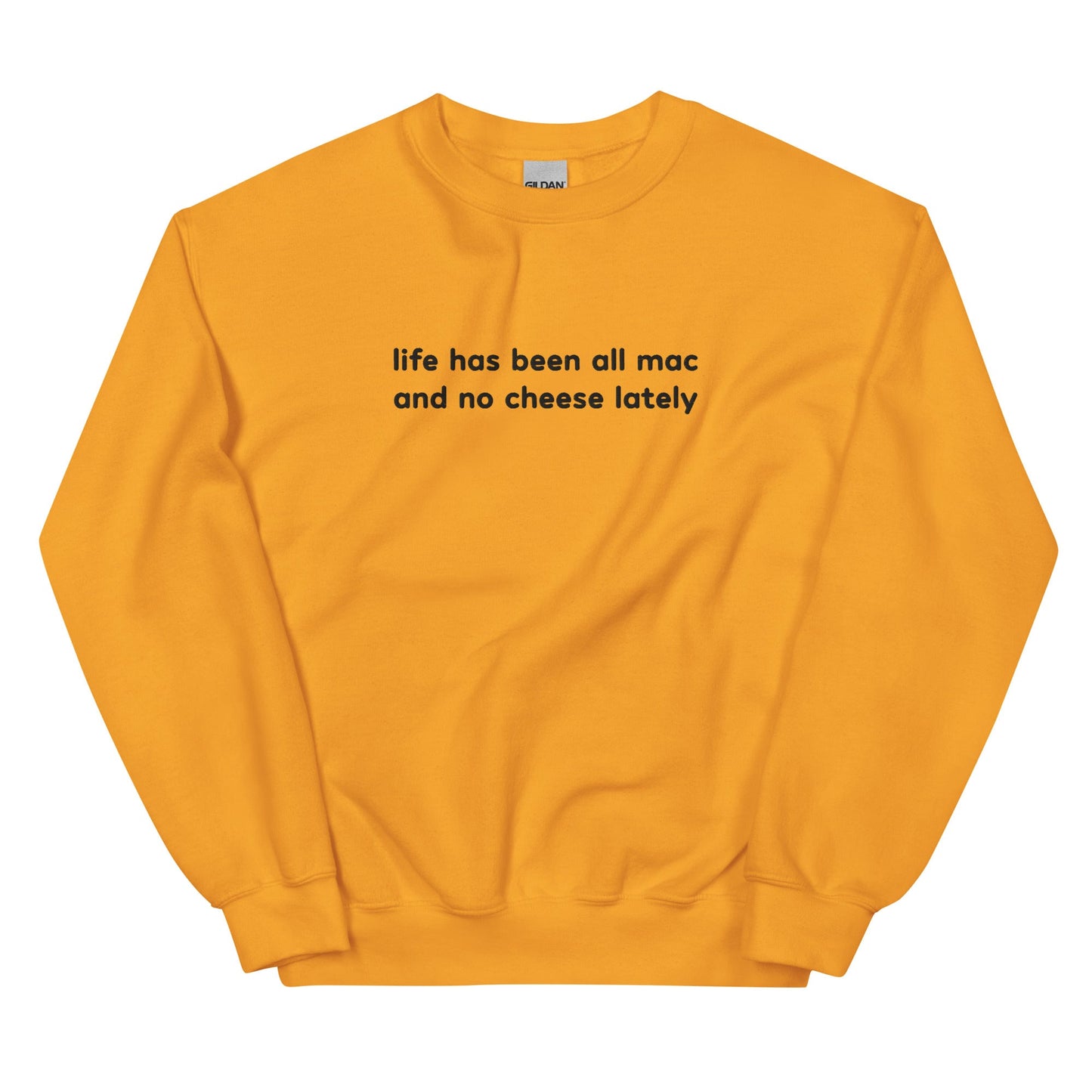 All Mac No Cheese Embroidered Unisex Sweatshirt
