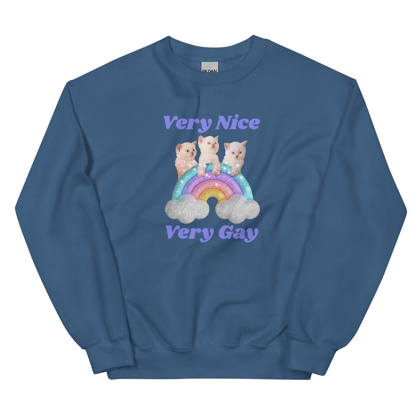 Very Nice Very Gay Unisex Sweatshirt