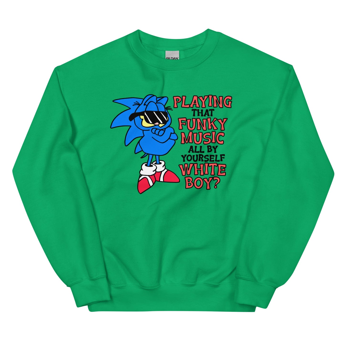 Playing That Funky Music All By Yourself Unisex Sweatshirt