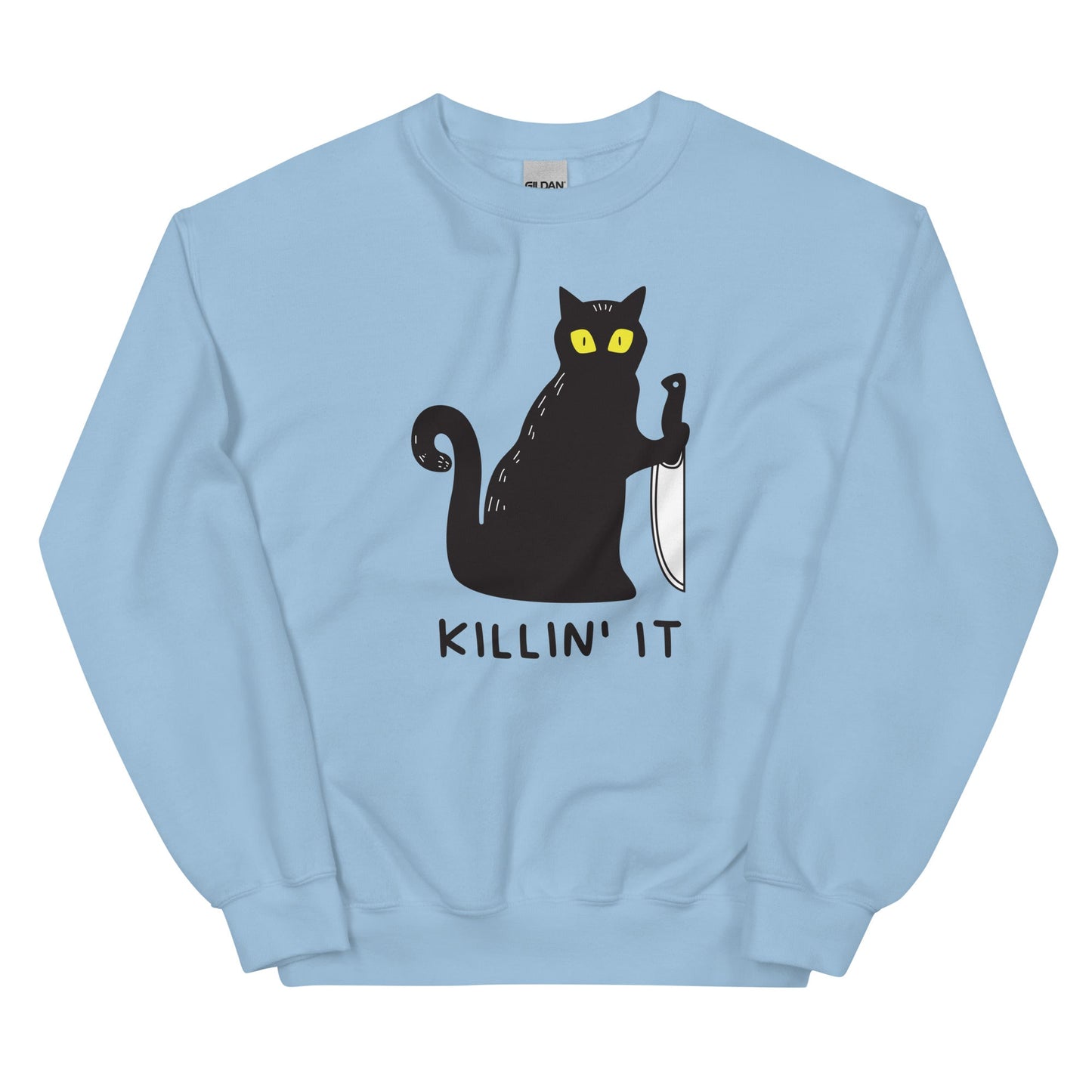 Killin' It Unisex Sweatshirt