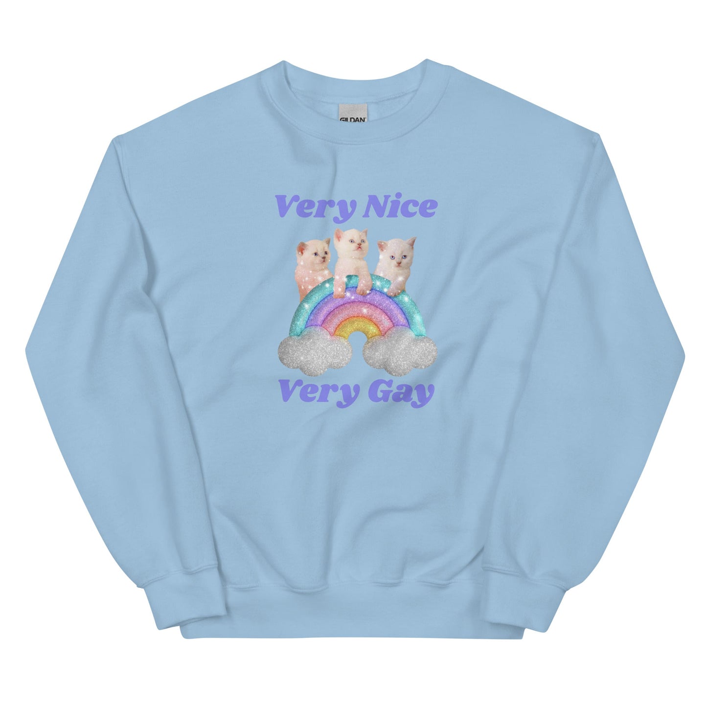 Very Nice Very Gay Unisex Sweatshirt