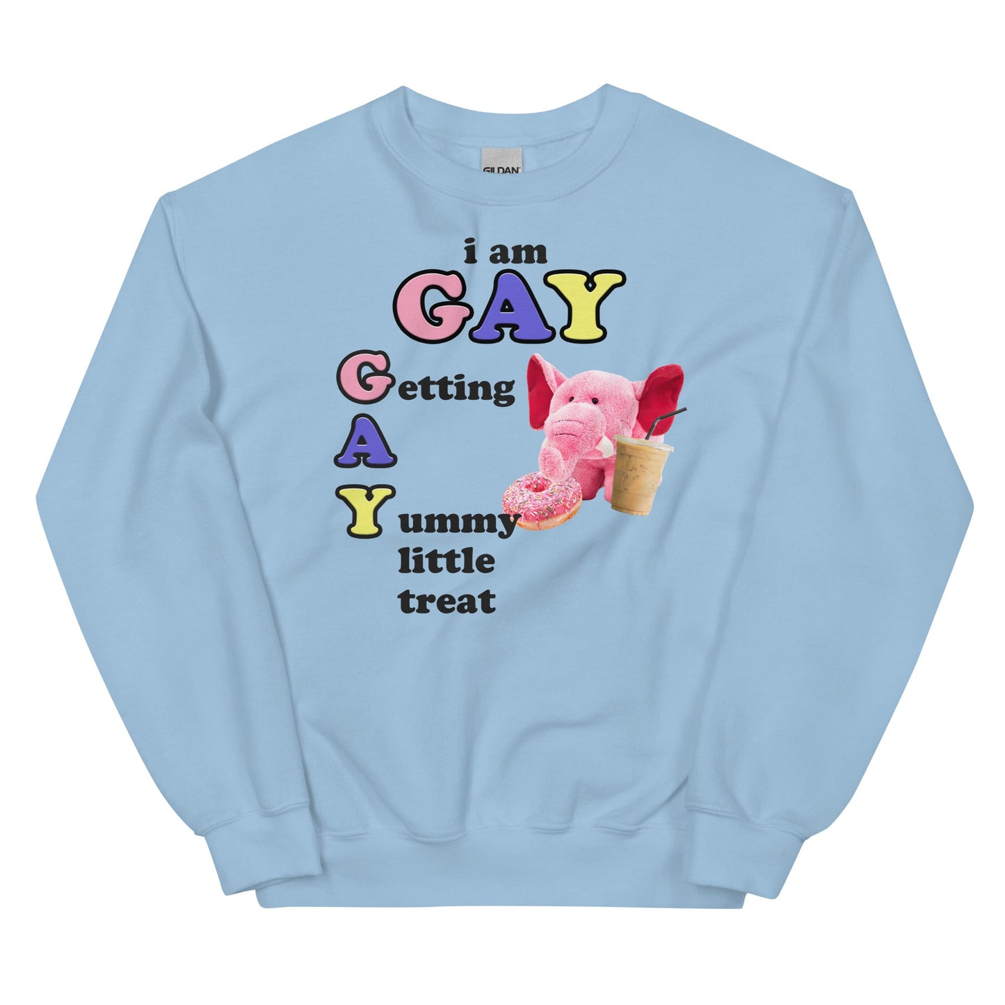 GAY (Getting a Yummy Treat) Unisex Sweatshirt