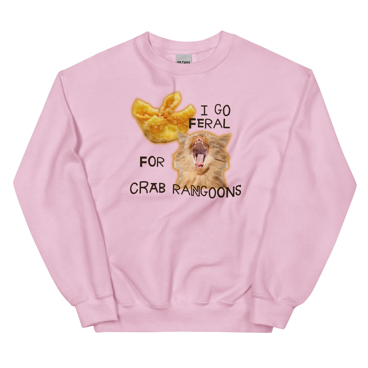 I Go Feral for Crab Rangoons Unisex Sweatshirt