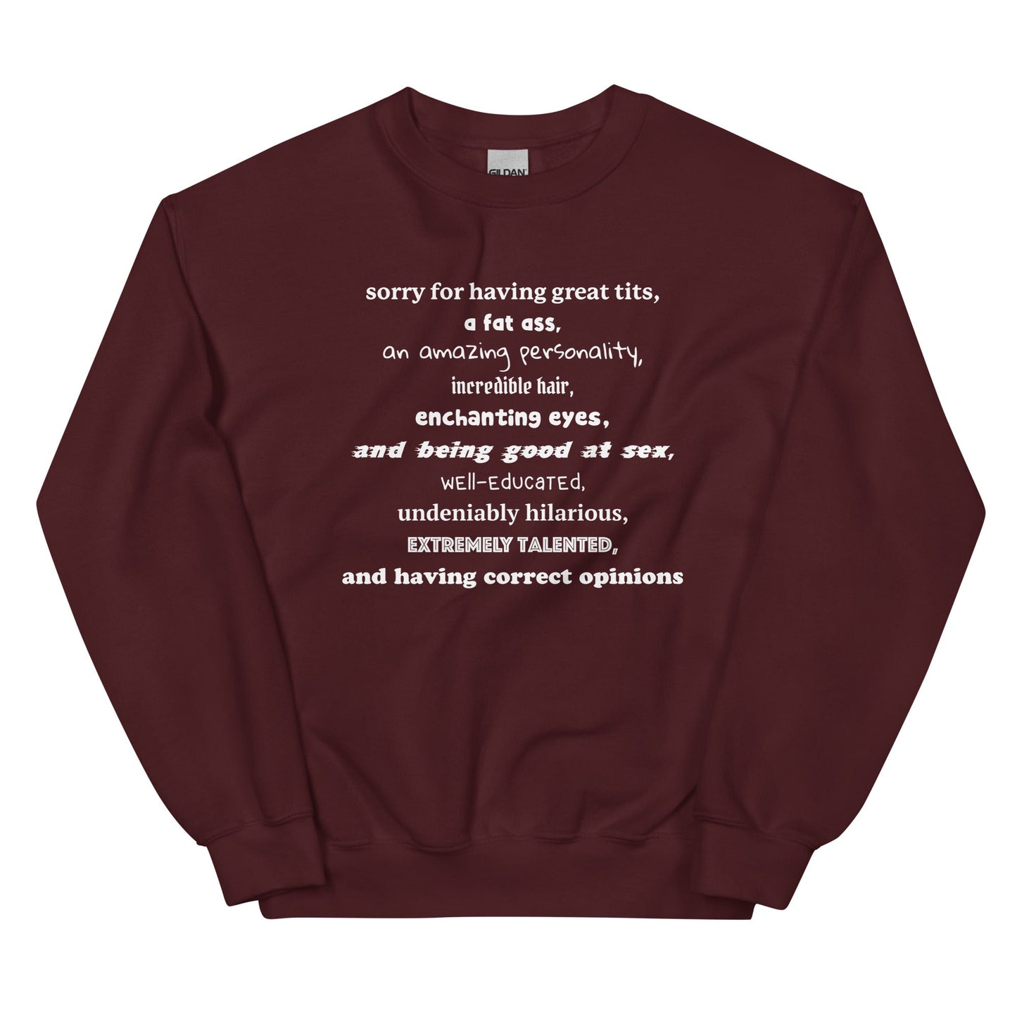 Sorry For Having Everything Unisex Sweatshirt