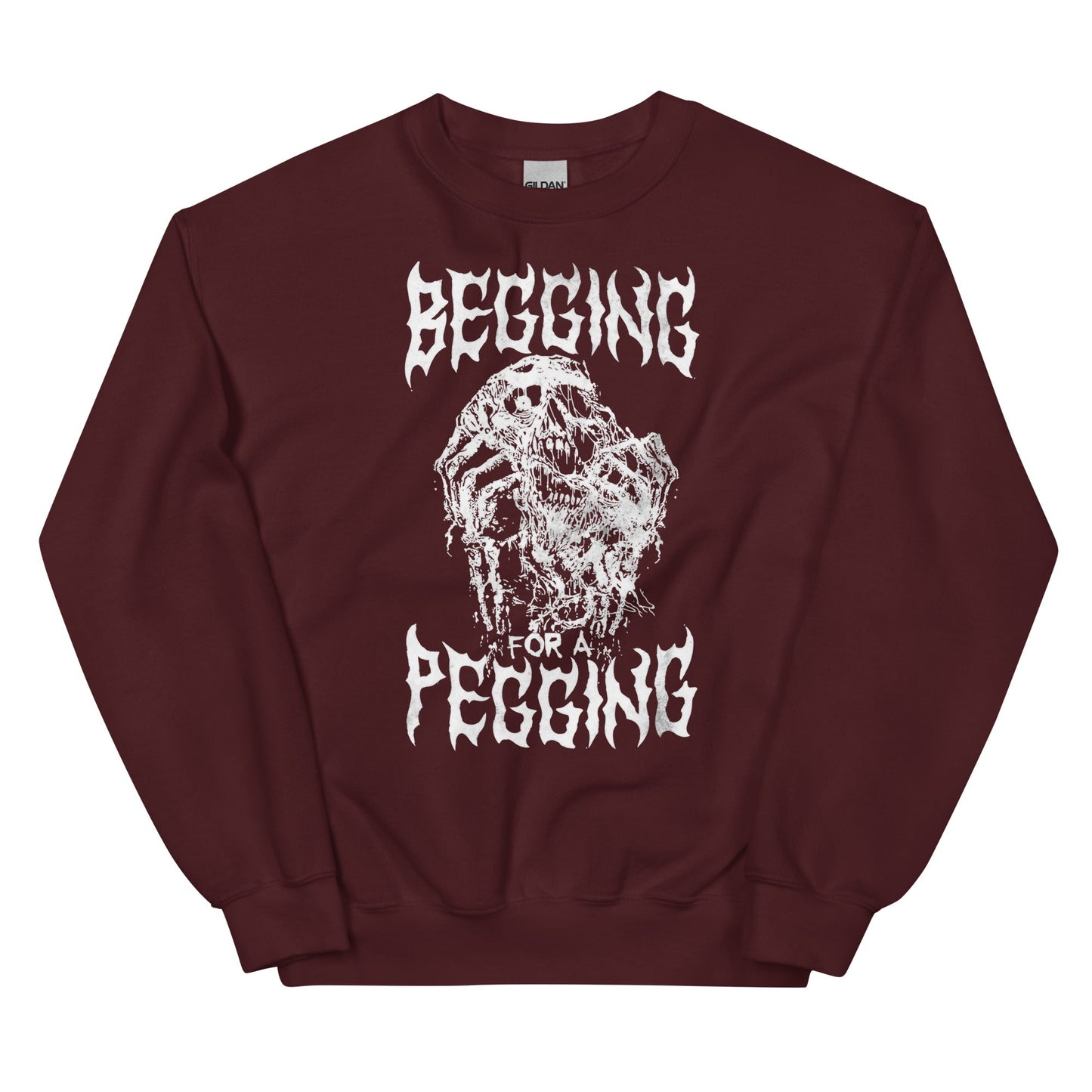 Begging for a Pegging Unisex Sweatshirt