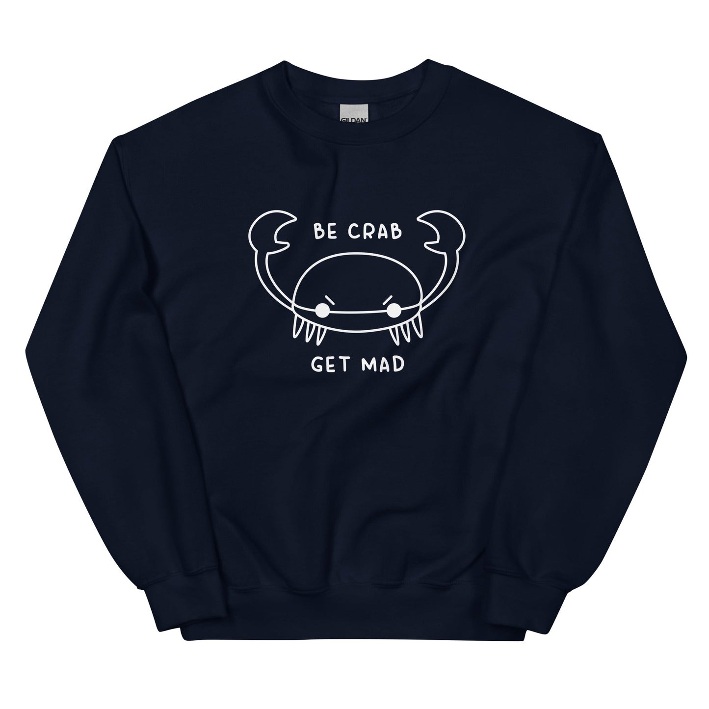 Be Crab Unisex Sweatshirt